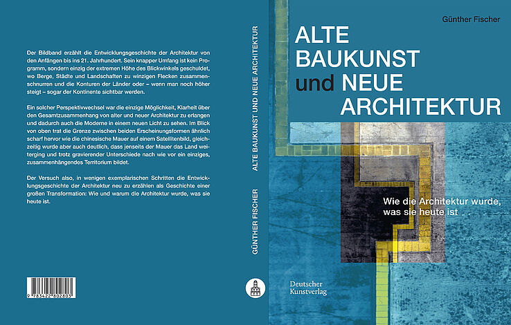 Cover der 2., illustrierten Auflage des Buches "Alte Baukunst und Neue Architektur" von Prof. em. Günther Fischer