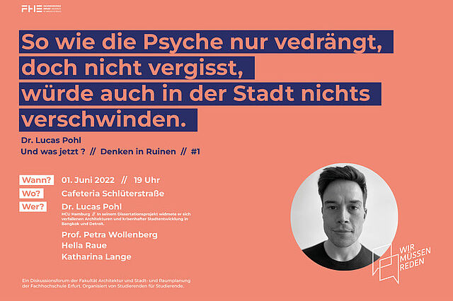 Zu sehen ist die Ankündigung der Veranstaltung "Denken in Ruinen" aus der Reihe "Wir Müssen Reden!"