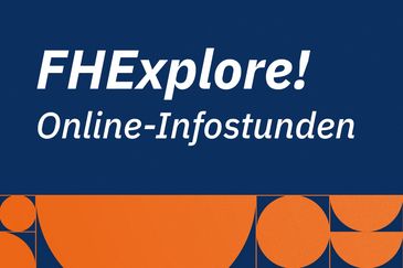 Banner f&uuml;r die FHExplore! Online-Infostunden