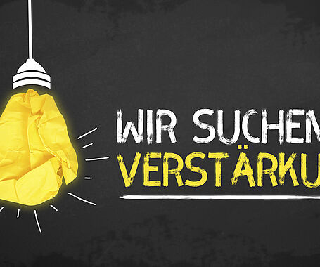 Lampe Darstellung einer beleuchteten Glühbirne mit dem Text "Wir suchen Verstärkung"