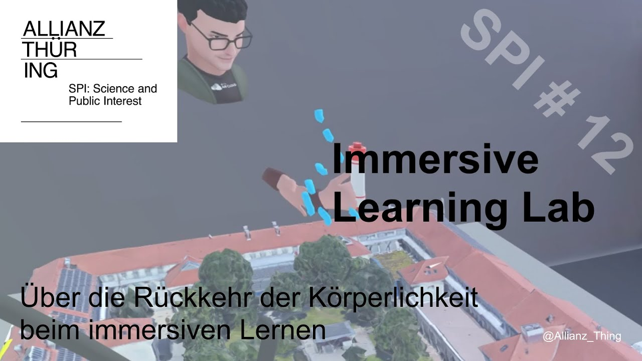 Immersive Learning Lab - Über die Rückkehr der Körperlichkeit beim Lernen