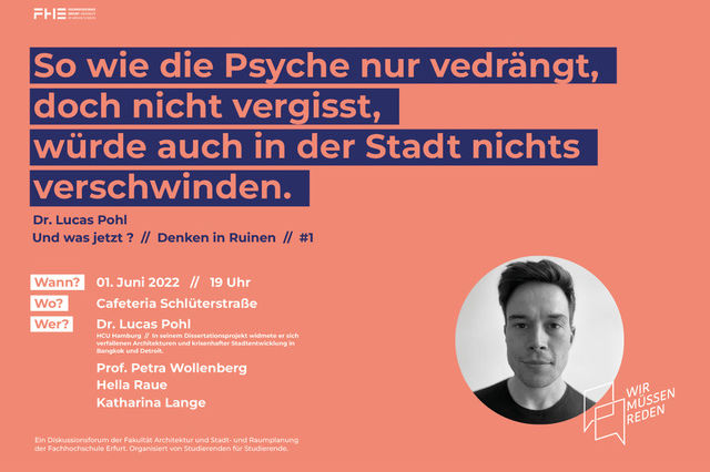 Zu sehen ist die Ankündigung der Veranstaltung "Denken in Ruinen" aus der Reihe "Wir Müssen Reden!"