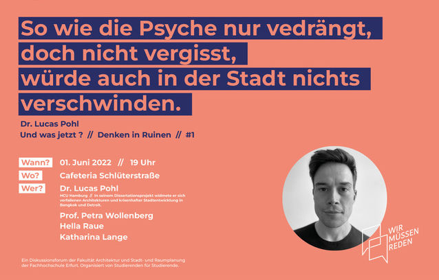 Zu sehen ist die Ankündigung der Veranstaltung "Denken in Ruinen" aus der Reihe "Wir Müssen Reden!"